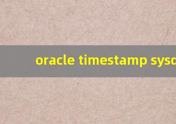 oracle timestamp sysdate